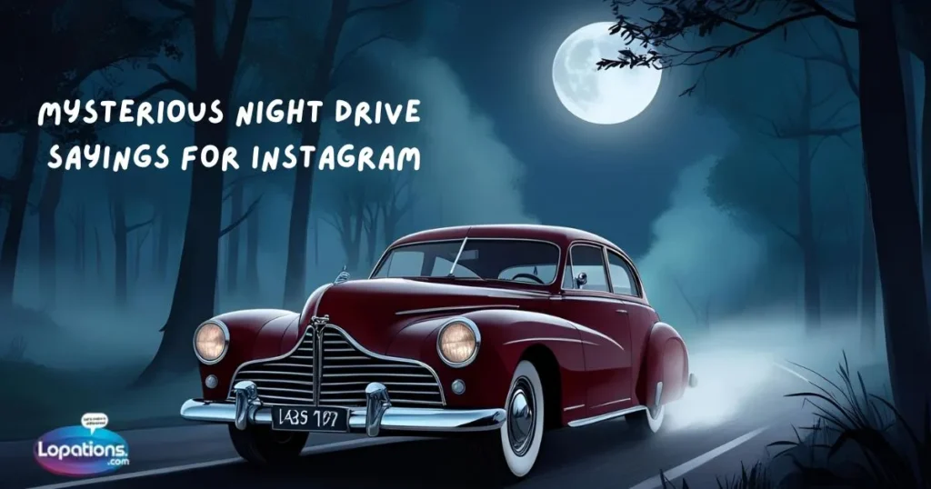 Mysterious Night Drive Sayings for Instagram