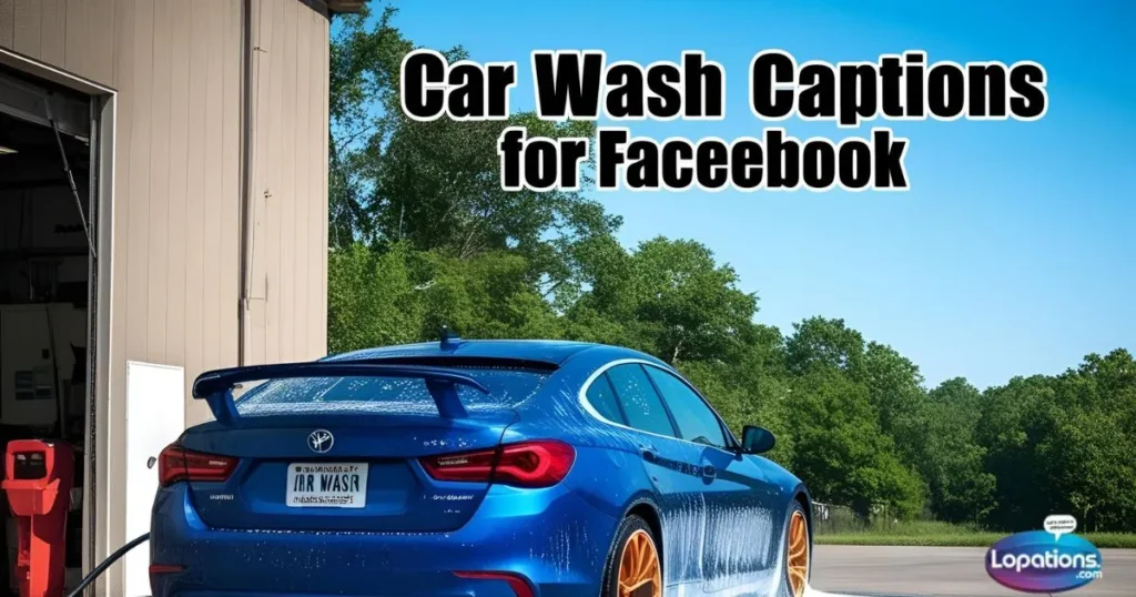 Car Wash Captions for Facebook