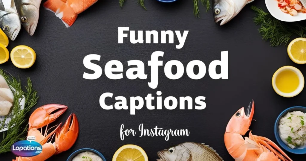 Funny Seafood Captions For Instagram