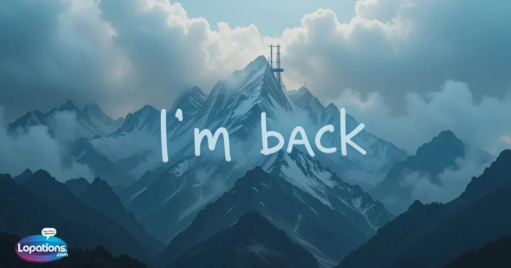 I’m Back Captions and Quotes