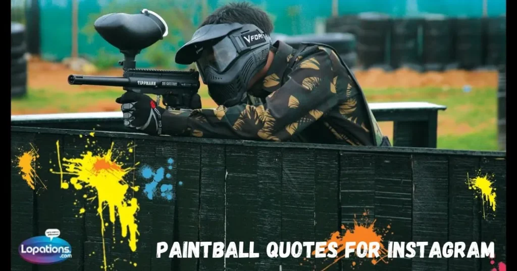Paintball Quotes For Instagram