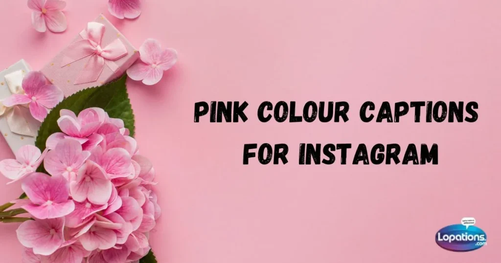 Pink Color Captions for Instagram