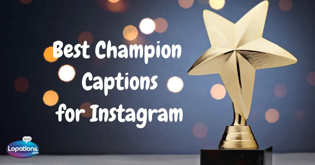 Best Champion Captions