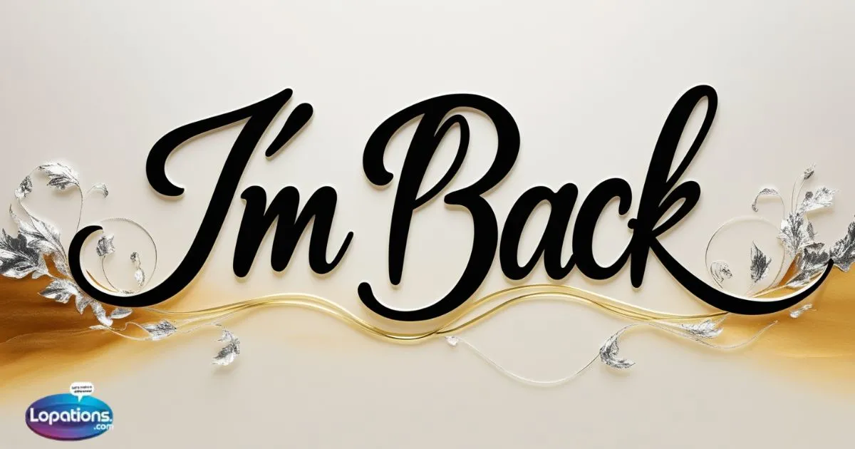 305+ I’m Back Captions & Quotes For Instagram (2025)
